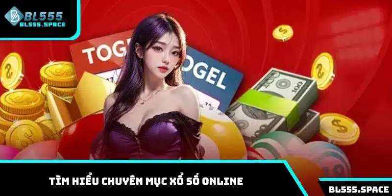Xổ Số 1 Tìm hiểu một số thông tin về chuyên mục Xổ số online