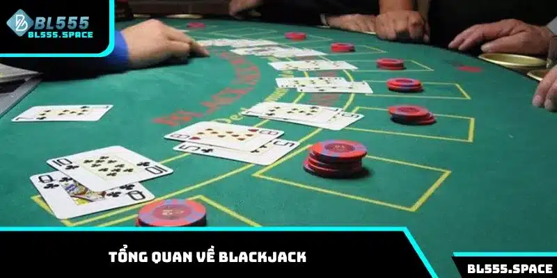 Tìm hiểu thông tin tổng quan về game casino Blackjack